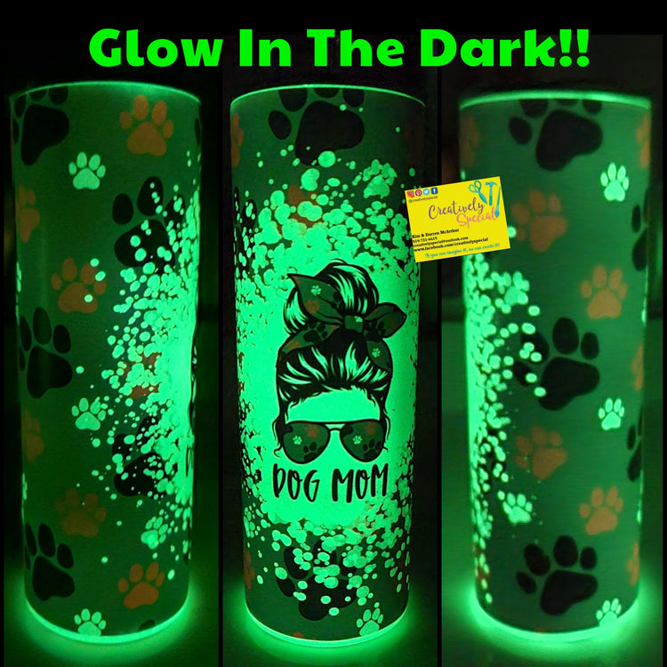 Dog Mom Glow in the Dark Tumbler